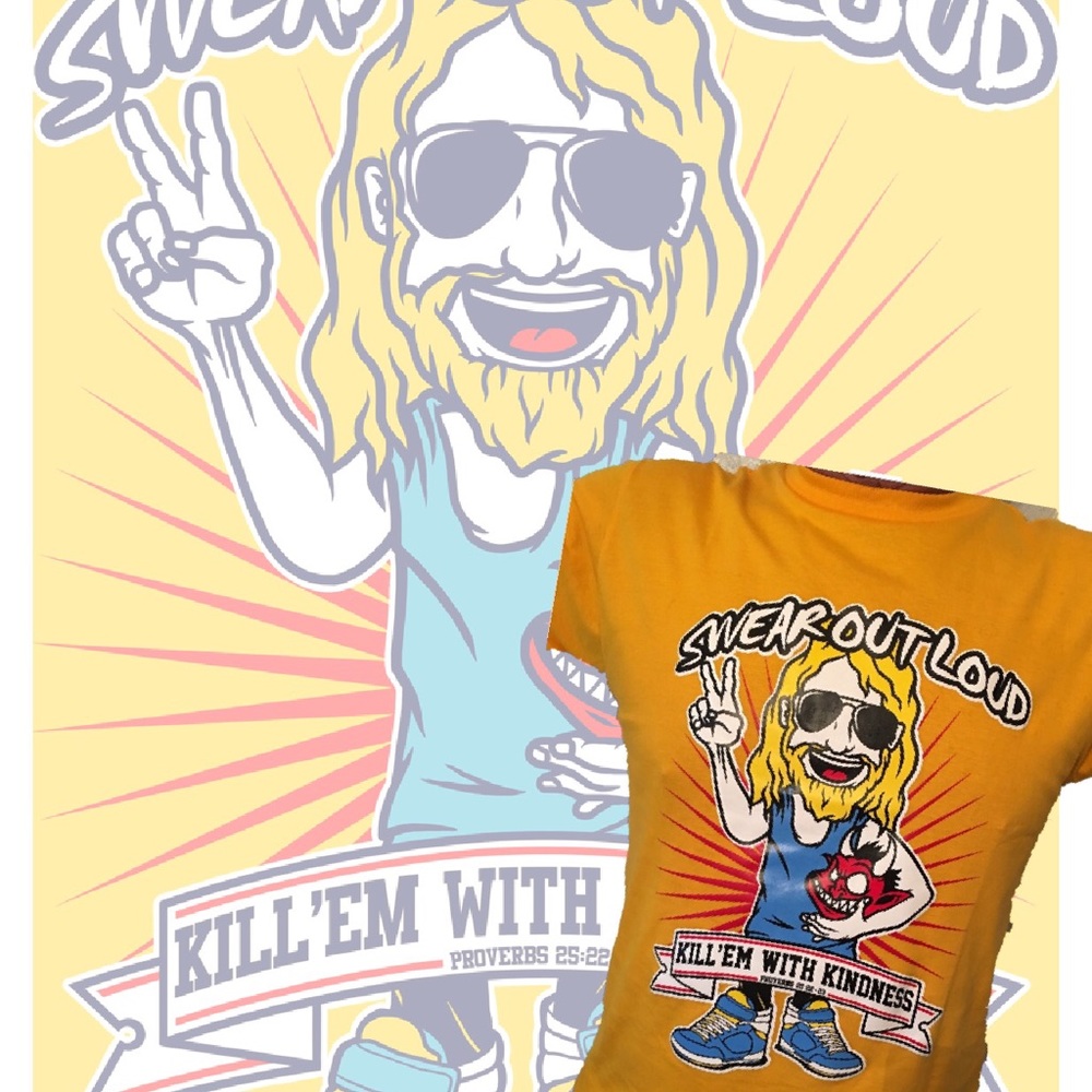Kill’Em With Kindness/ Swear Out Loud Apparel - Picture 2 of 5